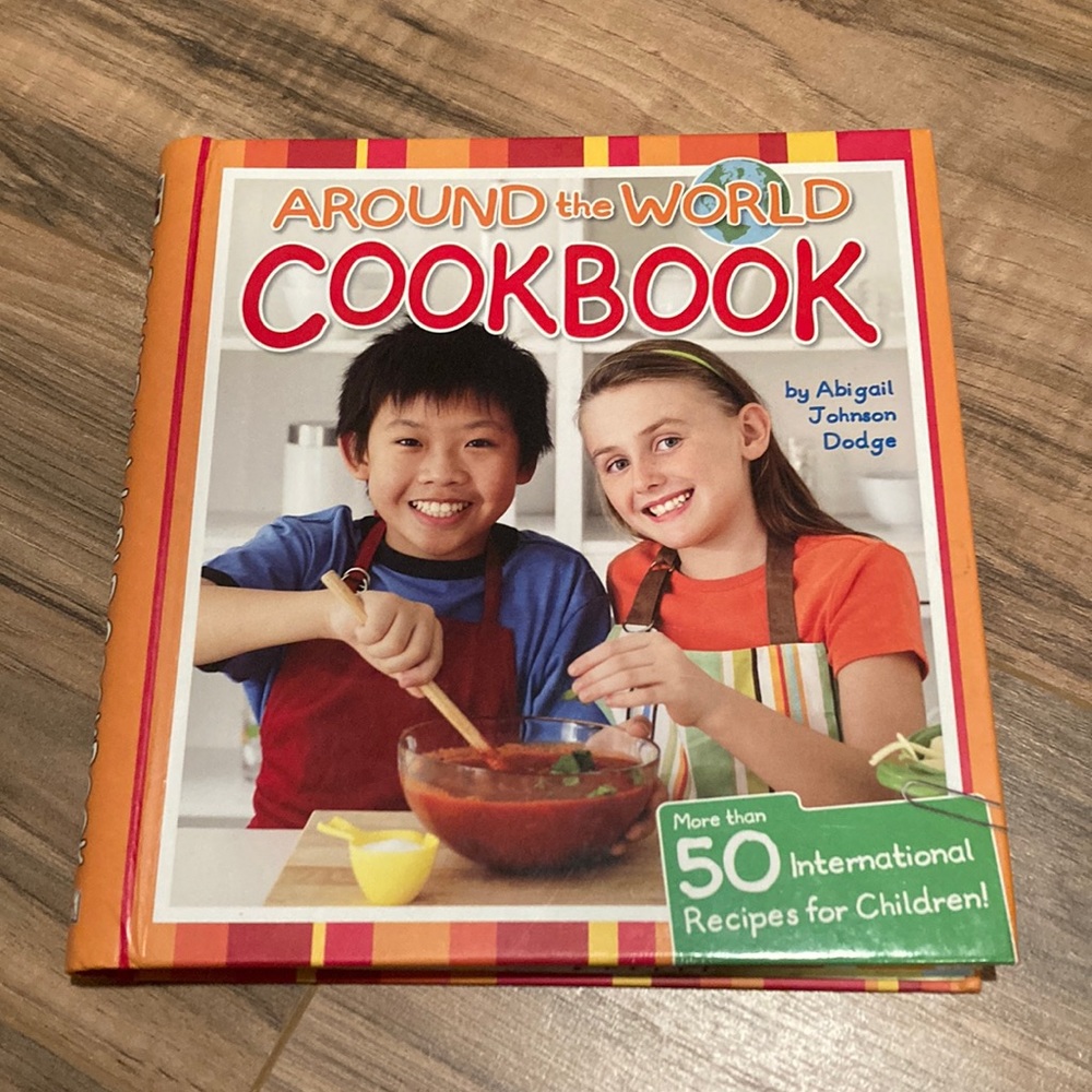 Around the world cookbook by Abigail Johnson Dodge ~ kid’s cookbook